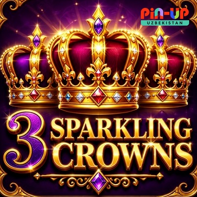 3 Sparkling Crowns — Pin Up O‘zbekiston Mashhur slot «3 Sparkling Crowns» — muqova